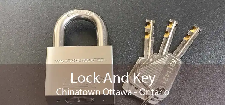 Lock And Key Chinatown Ottawa - Ontario