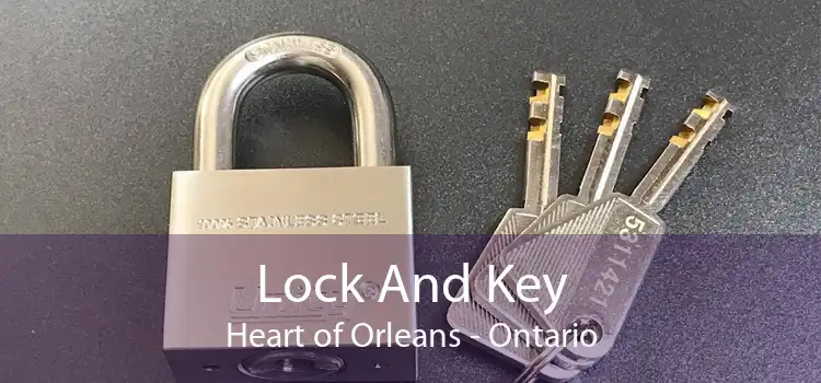 Lock And Key Heart of Orleans - Ontario
