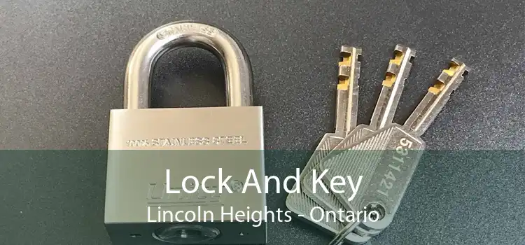 Lock And Key Lincoln Heights - Ontario