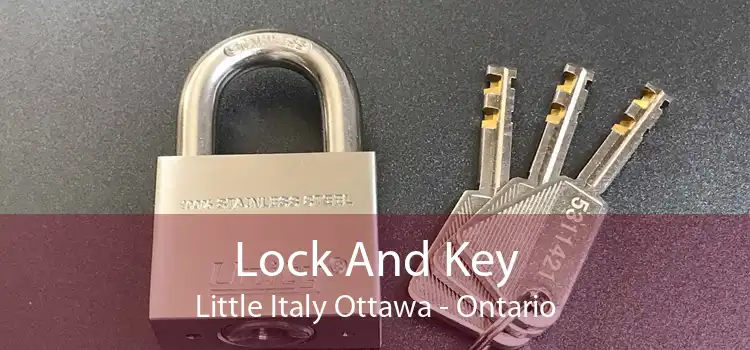 Lock And Key Little Italy Ottawa - Ontario