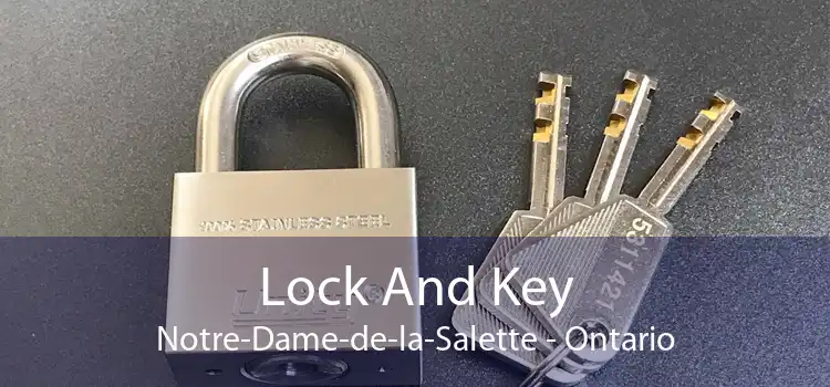 Lock And Key Notre-Dame-de-la-Salette - Ontario