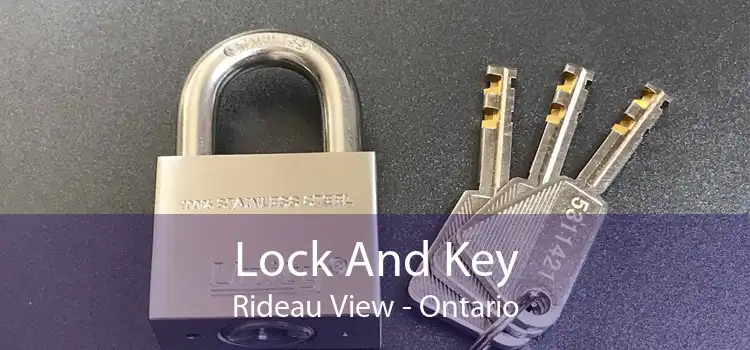 Lock And Key Rideau View - Ontario