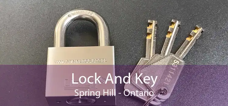 Lock And Key Spring Hill - Ontario