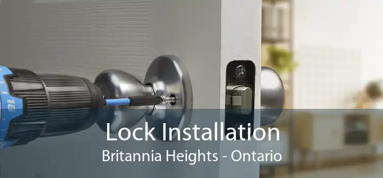 Lock Installation Britannia Heights - Ontario