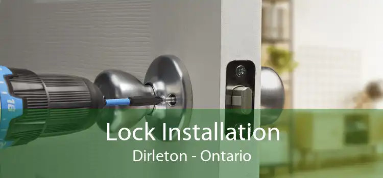 Lock Installation Dirleton - Ontario