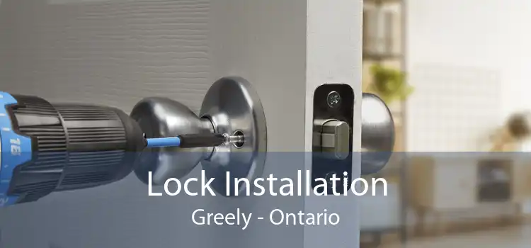 Lock Installation Greely - Ontario