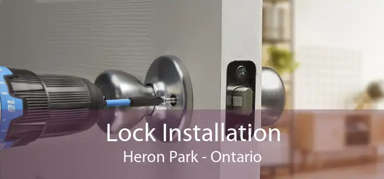 Lock Installation Heron Park - Ontario