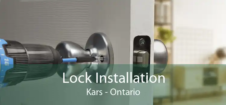Lock Installation Kars - Ontario