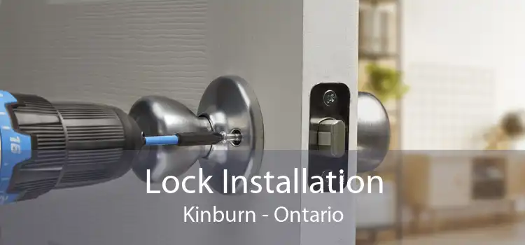 Lock Installation Kinburn - Ontario