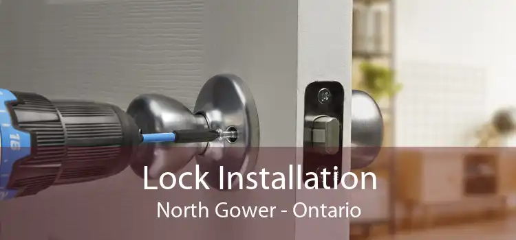 Lock Installation North Gower - Ontario