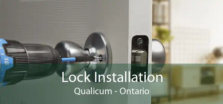 Lock Installation Qualicum - Ontario