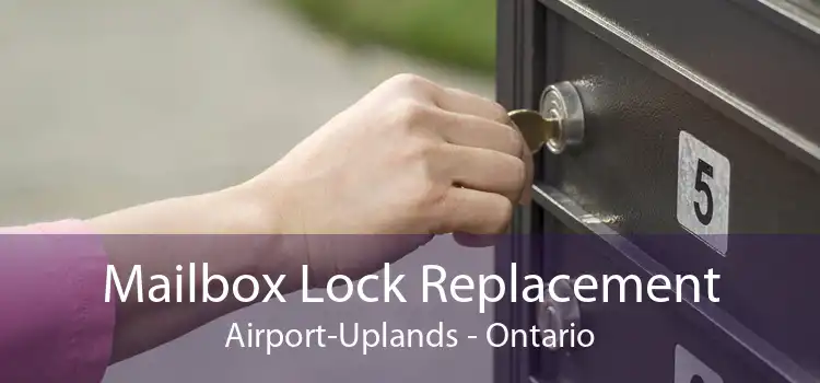 Mailbox Lock Replacement Airport-Uplands - Ontario