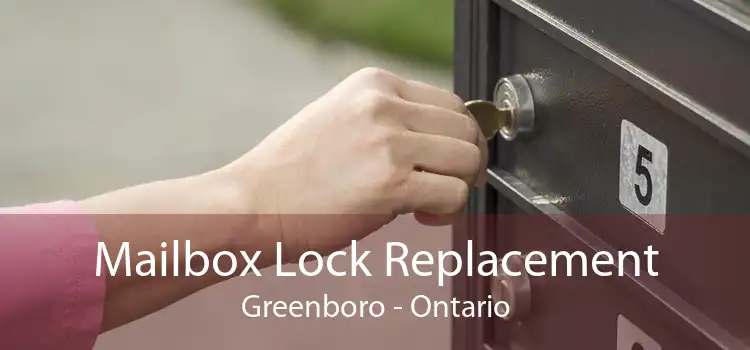 Mailbox Lock Replacement Greenboro - Ontario