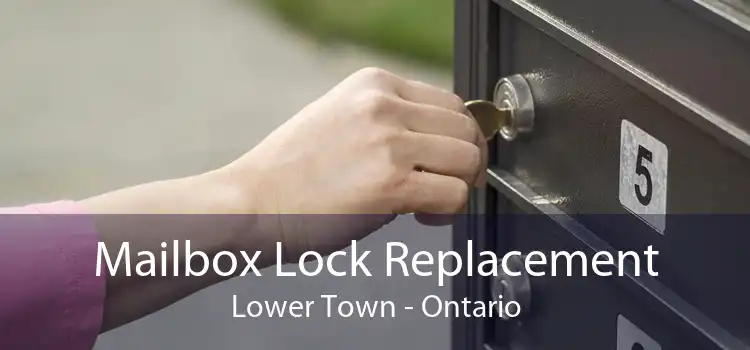 Mailbox Lock Replacement Lower Town - Ontario