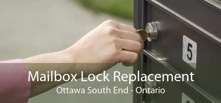Mailbox Lock Replacement Ottawa South End - Ontario