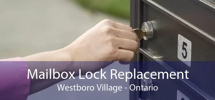 Mailbox Lock Replacement Westboro Village - Ontario