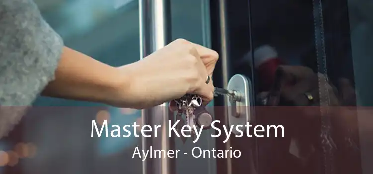 Master Key System Aylmer - Ontario
