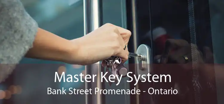 Master Key System Bank Street Promenade - Ontario