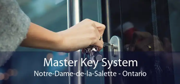 Master Key System Notre-Dame-de-la-Salette - Ontario