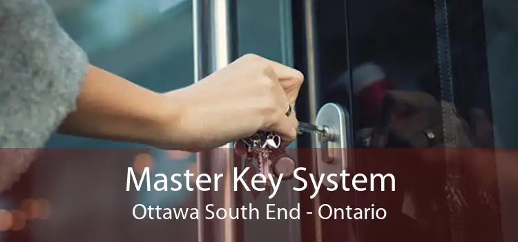 Master Key System Ottawa South End - Ontario