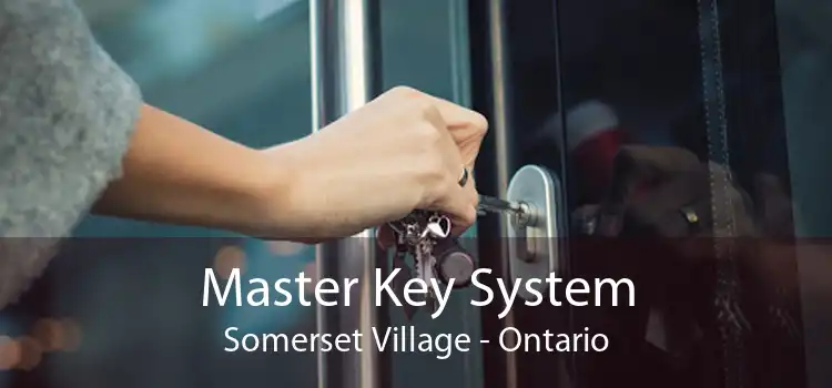 Master Key System Somerset Village - Ontario