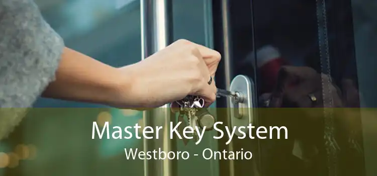 Master Key System Westboro - Ontario