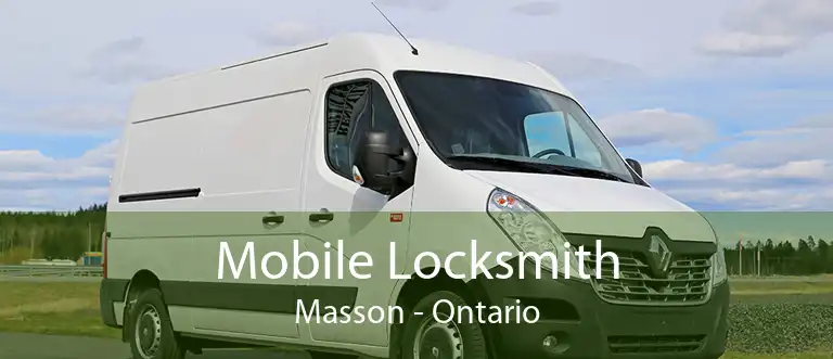 Mobile Locksmith Masson - Ontario