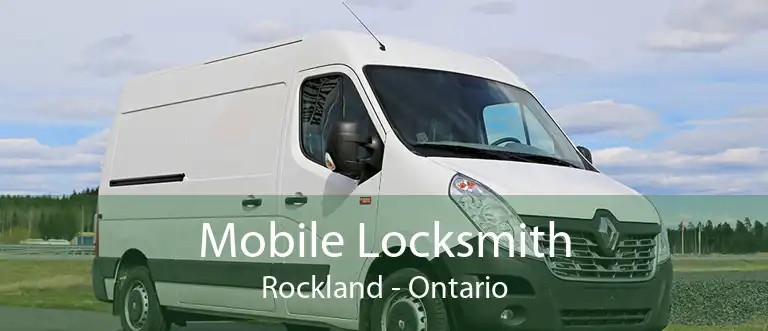 Mobile Locksmith Rockland - Ontario