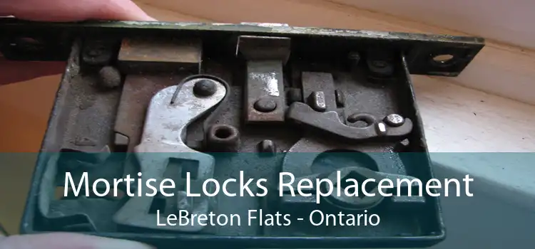 Mortise Locks Replacement LeBreton Flats - Ontario