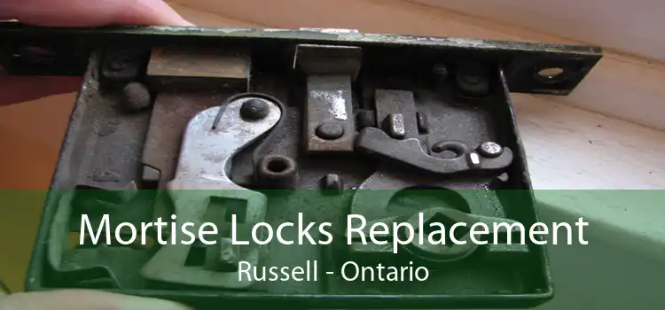 Mortise Locks Replacement Russell - Ontario