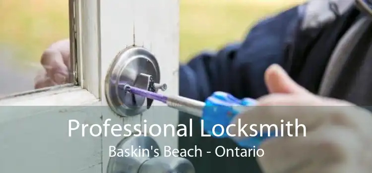 Professional Locksmith Baskin's Beach - Ontario