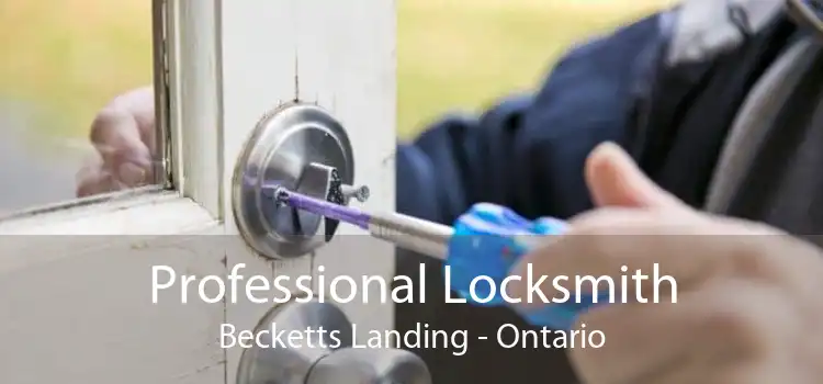 Professional Locksmith Becketts Landing - Ontario