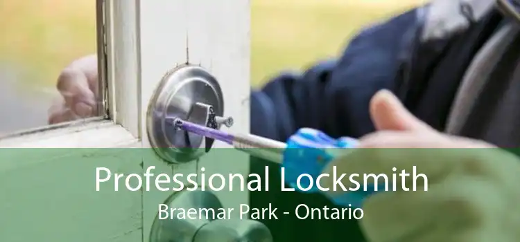 Professional Locksmith Braemar Park - Ontario