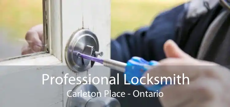 Professional Locksmith Carleton Place - Ontario