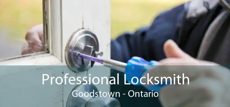 Professional Locksmith Goodstown - Ontario