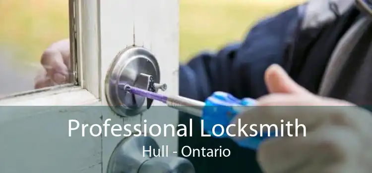 Professional Locksmith Hull - Ontario