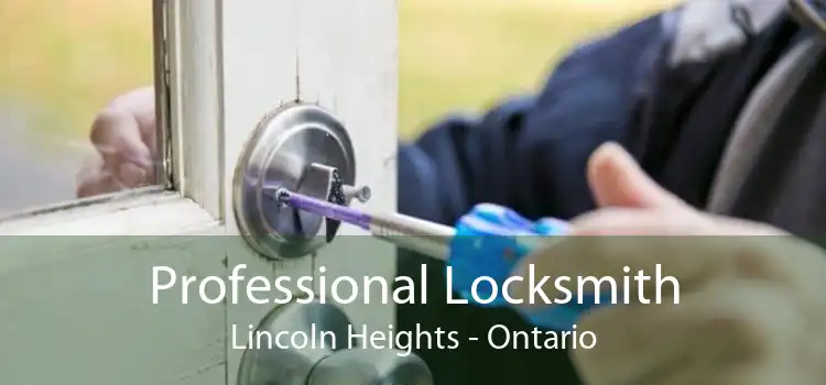 Professional Locksmith Lincoln Heights - Ontario