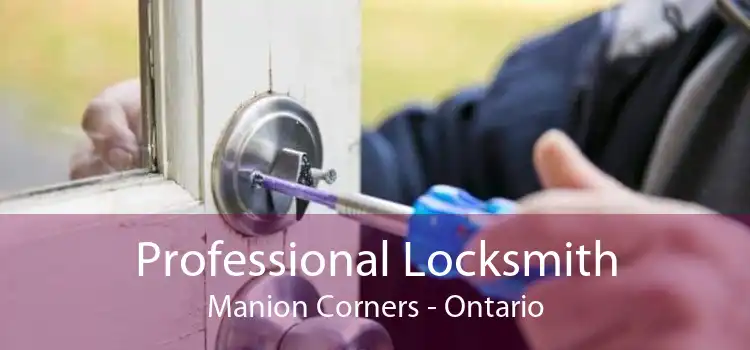 Professional Locksmith Manion Corners - Ontario