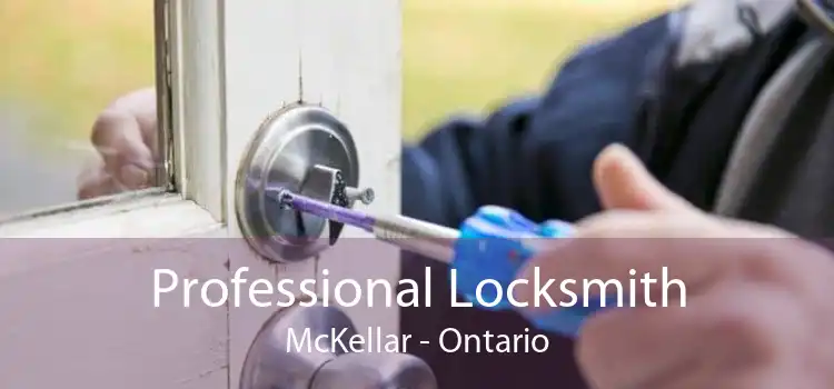 Professional Locksmith McKellar - Ontario