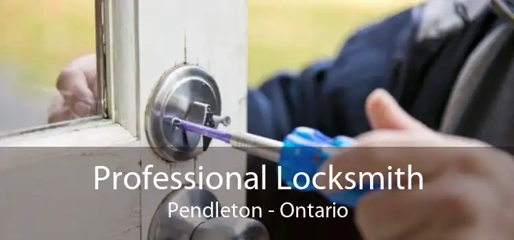 Professional Locksmith Pendleton - Ontario