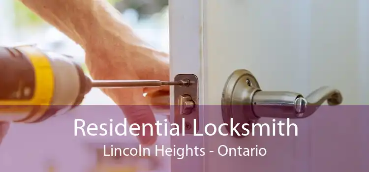 Residential Locksmith Lincoln Heights - Ontario