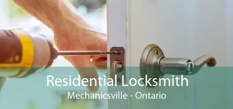 Residential Locksmith Mechanicsville - Ontario