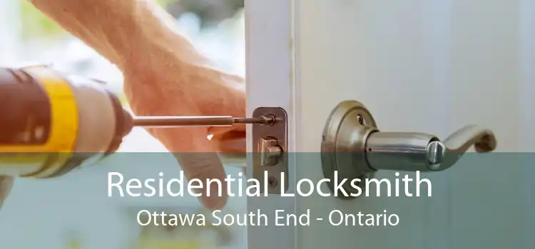 Residential Locksmith Ottawa South End - Ontario