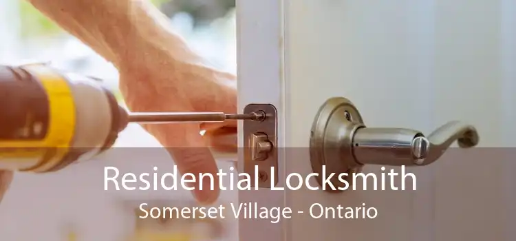Residential Locksmith Somerset Village - Ontario