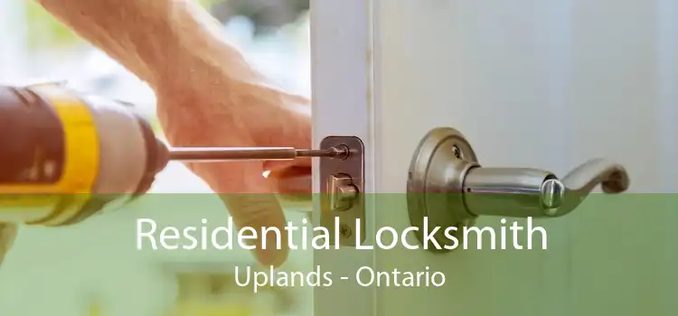 Residential Locksmith Uplands - Ontario