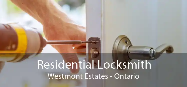Residential Locksmith Westmont Estates - Ontario
