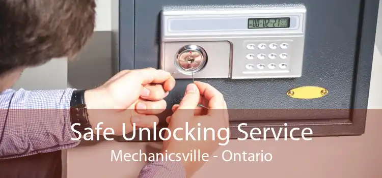 Safe Unlocking Service Mechanicsville - Ontario
