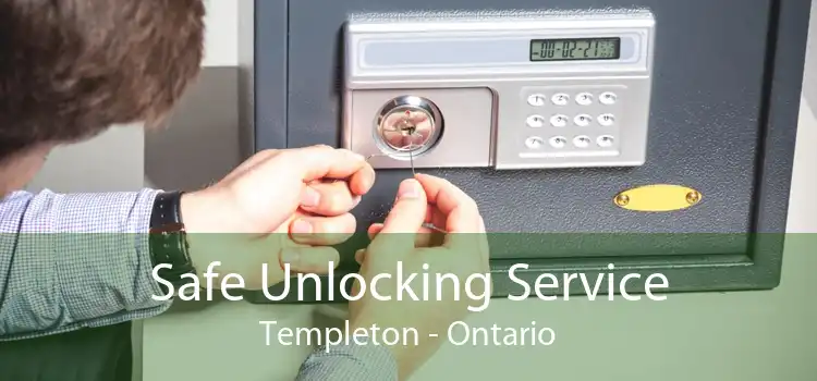 Safe Unlocking Service Templeton - Ontario