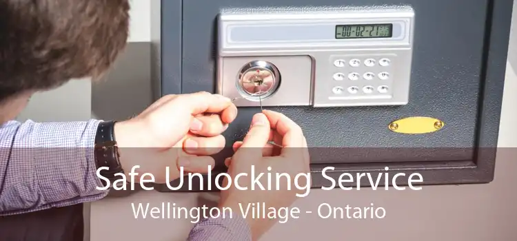 Safe Unlocking Service Wellington Village - Ontario