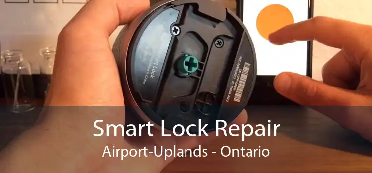 Smart Lock Repair Airport-Uplands - Ontario